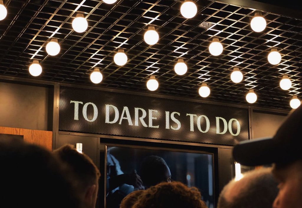 To Dare Is To Do Badge