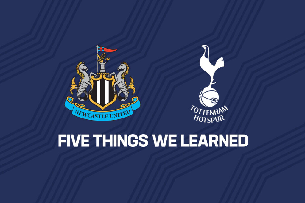 Opinion: Five things we learned from Tottenham’s penalty shootout defeat to Newcastle